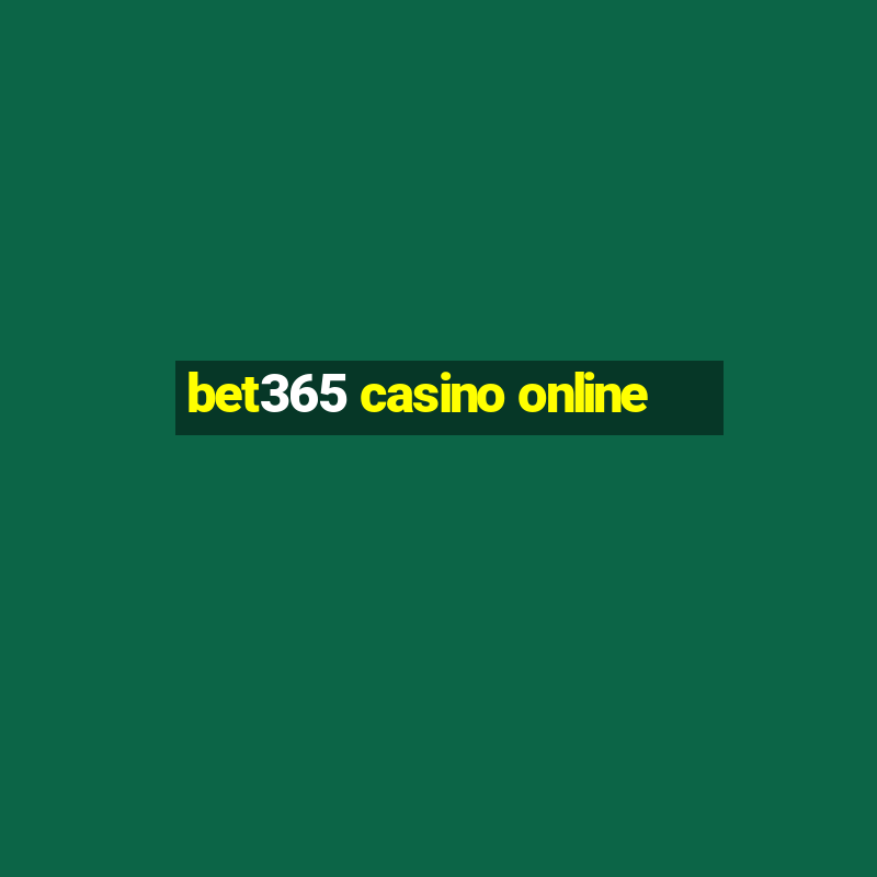 bet365 casino online