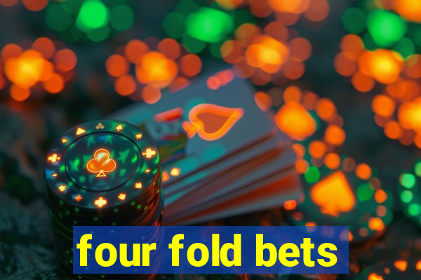 four fold bets