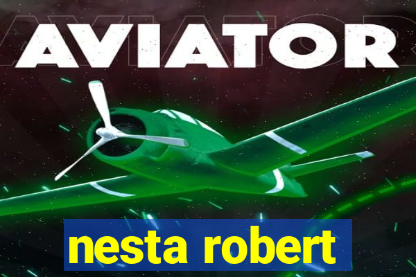 nesta robert