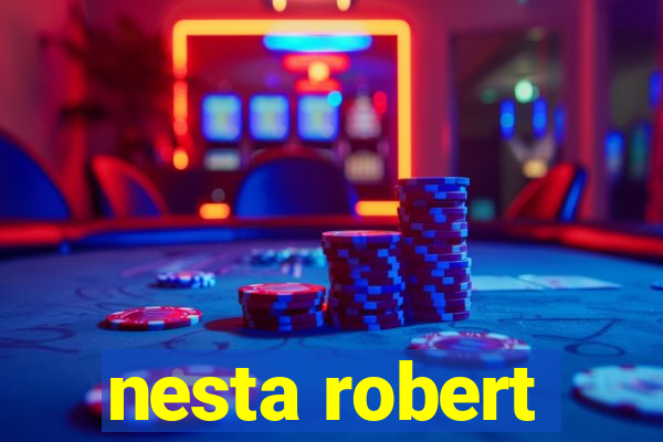 nesta robert