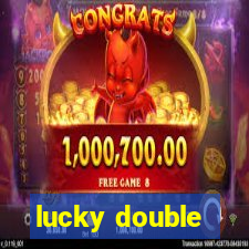 lucky double