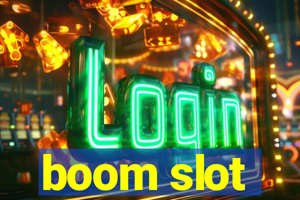 boom slot