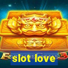 slot love