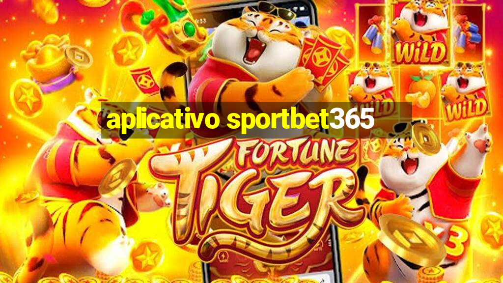 aplicativo sportbet365