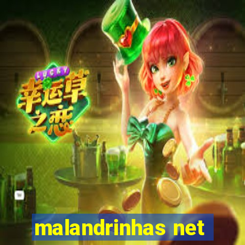 malandrinhas net