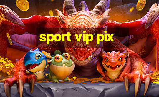 sport vip pix