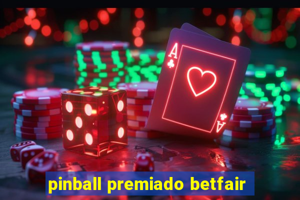 pinball premiado betfair