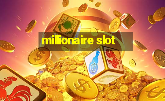 millionaire slot