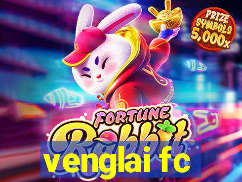 venglai fc