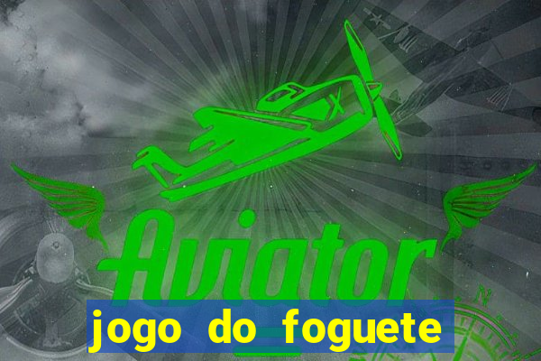 jogo do foguete que ganha dinheiro