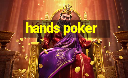 hands poker