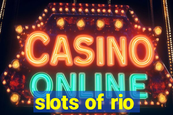 slots of rio