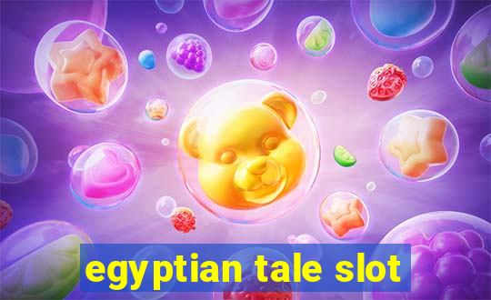 egyptian tale slot