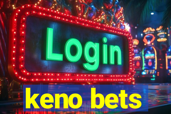 keno bets