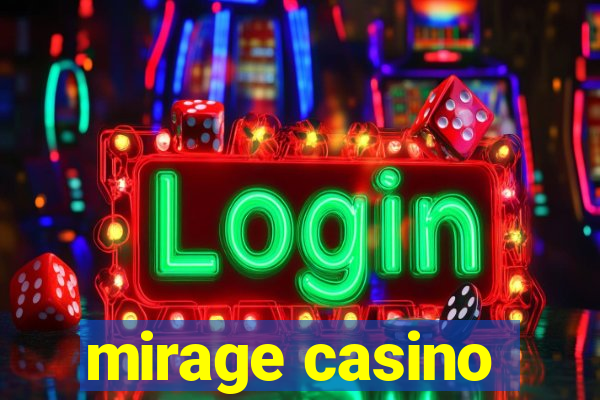 mirage casino