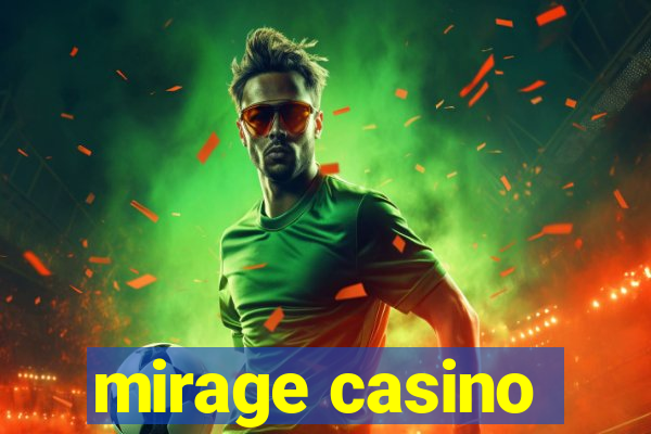 mirage casino