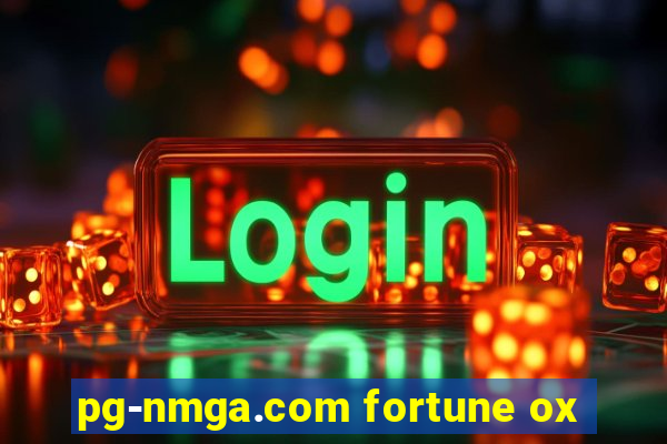 pg-nmga.com fortune ox