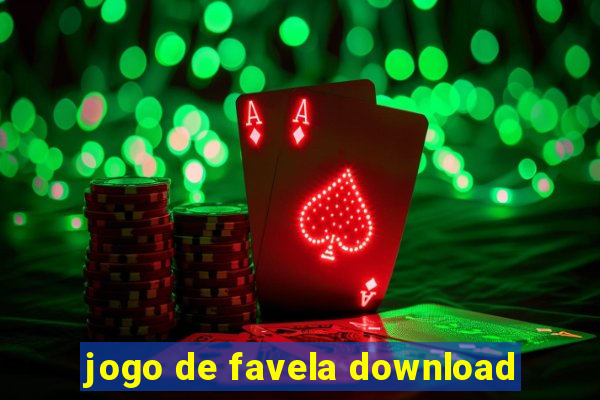 jogo de favela download