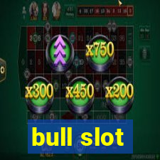 bull slot