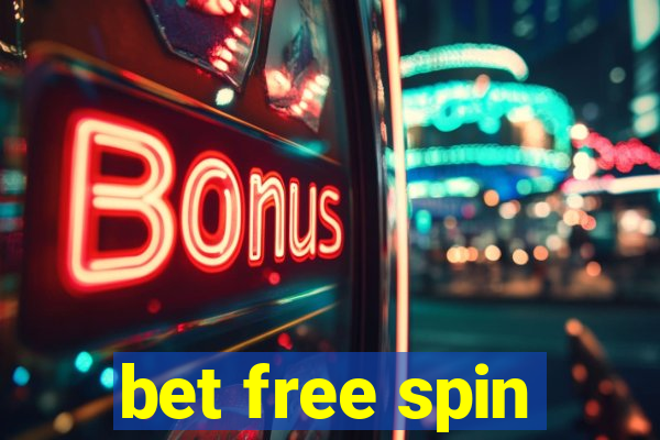 bet free spin