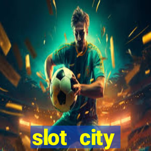 slot city оф?ц?йний сайт