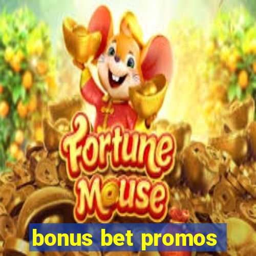 bonus bet promos