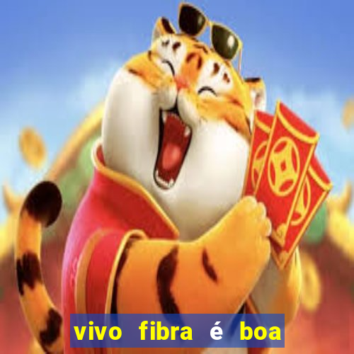 vivo fibra é boa para jogos