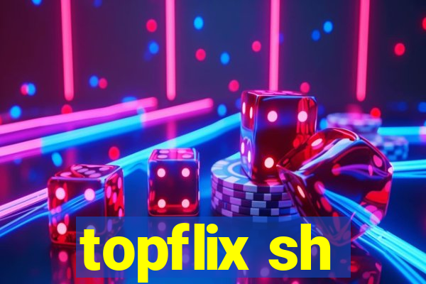 topflix sh