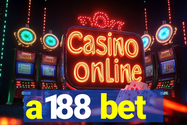 a188 bet