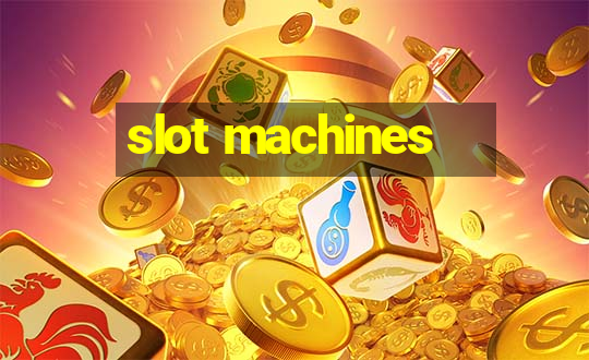 slot machines