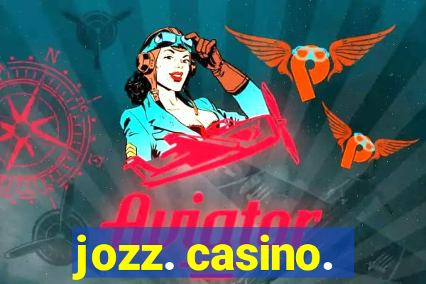 jozz. casino.