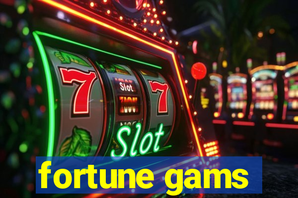 fortune gams