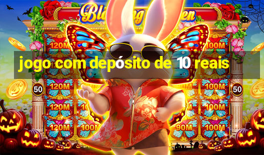 jogo com depósito de 10 reais