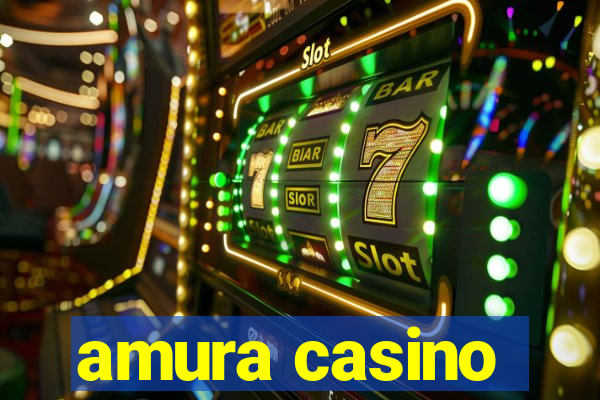 amura casino