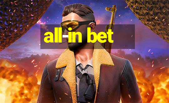 all-in bet