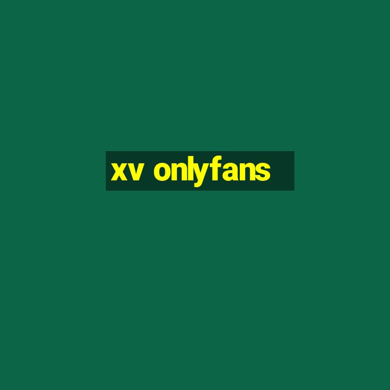 xv onlyfans