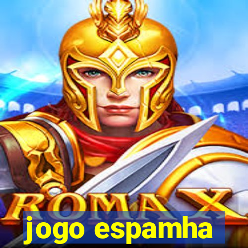 jogo espamha