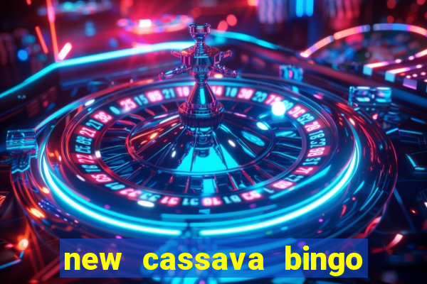 new cassava bingo sites 2023