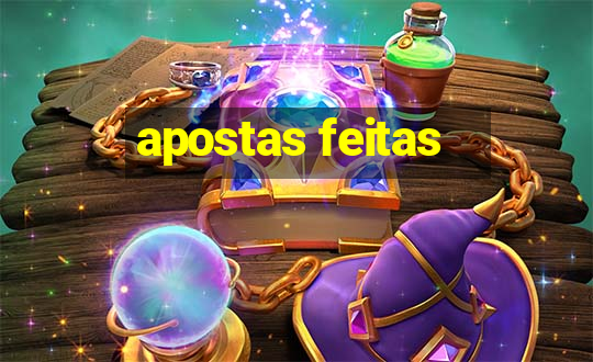 apostas feitas