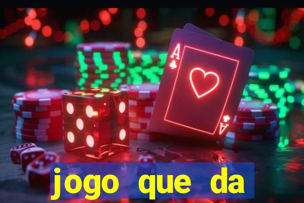 jogo que da dinheiro de verdade tigre