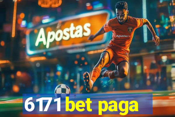 6171 bet paga