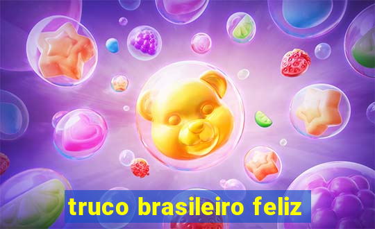 truco brasileiro feliz