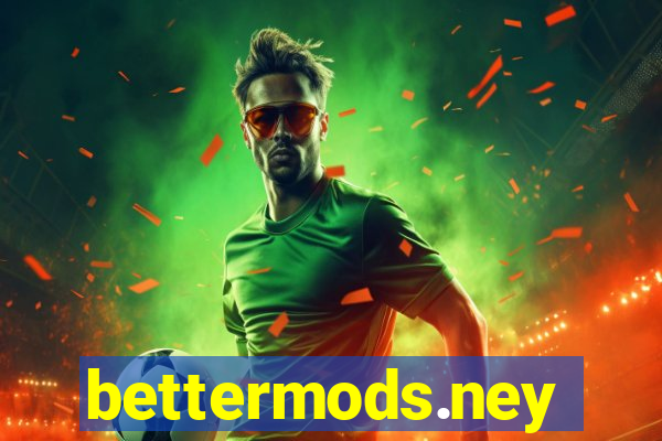 bettermods.ney