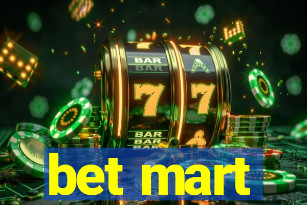 bet mart