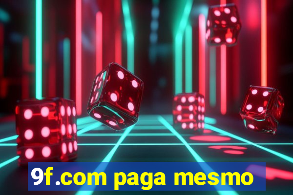 9f.com paga mesmo