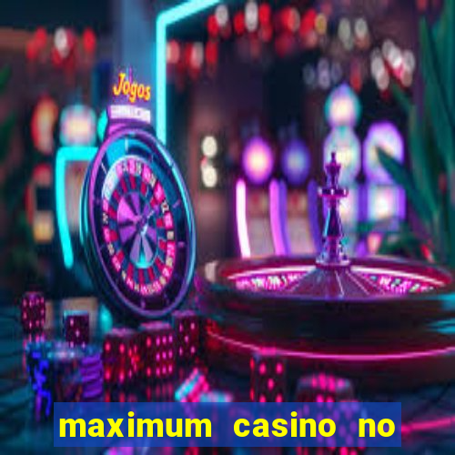 maximum casino no deposit bonus