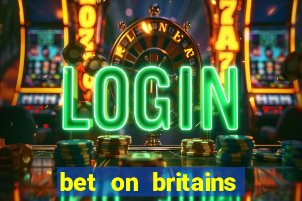 bet on britains got talent