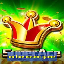 on line casino game