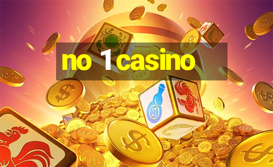 no 1 casino