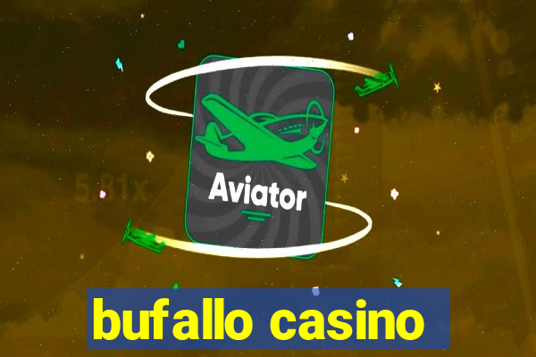 bufallo casino